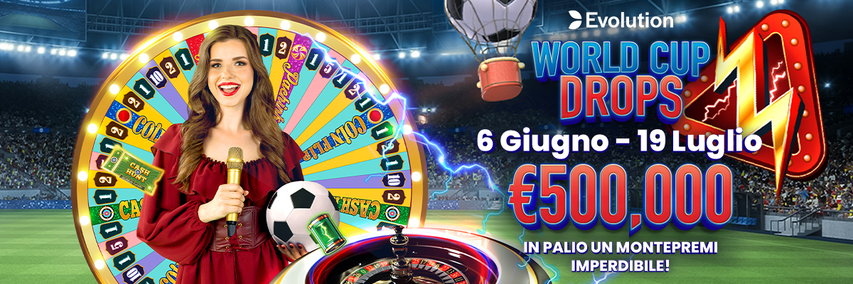 World Cup Drops - &euro;500.000 Montepremi Evolution