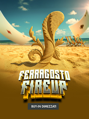 Ferragosto Fire-Up - Buy-in dimezzati sui Giochi di Carte